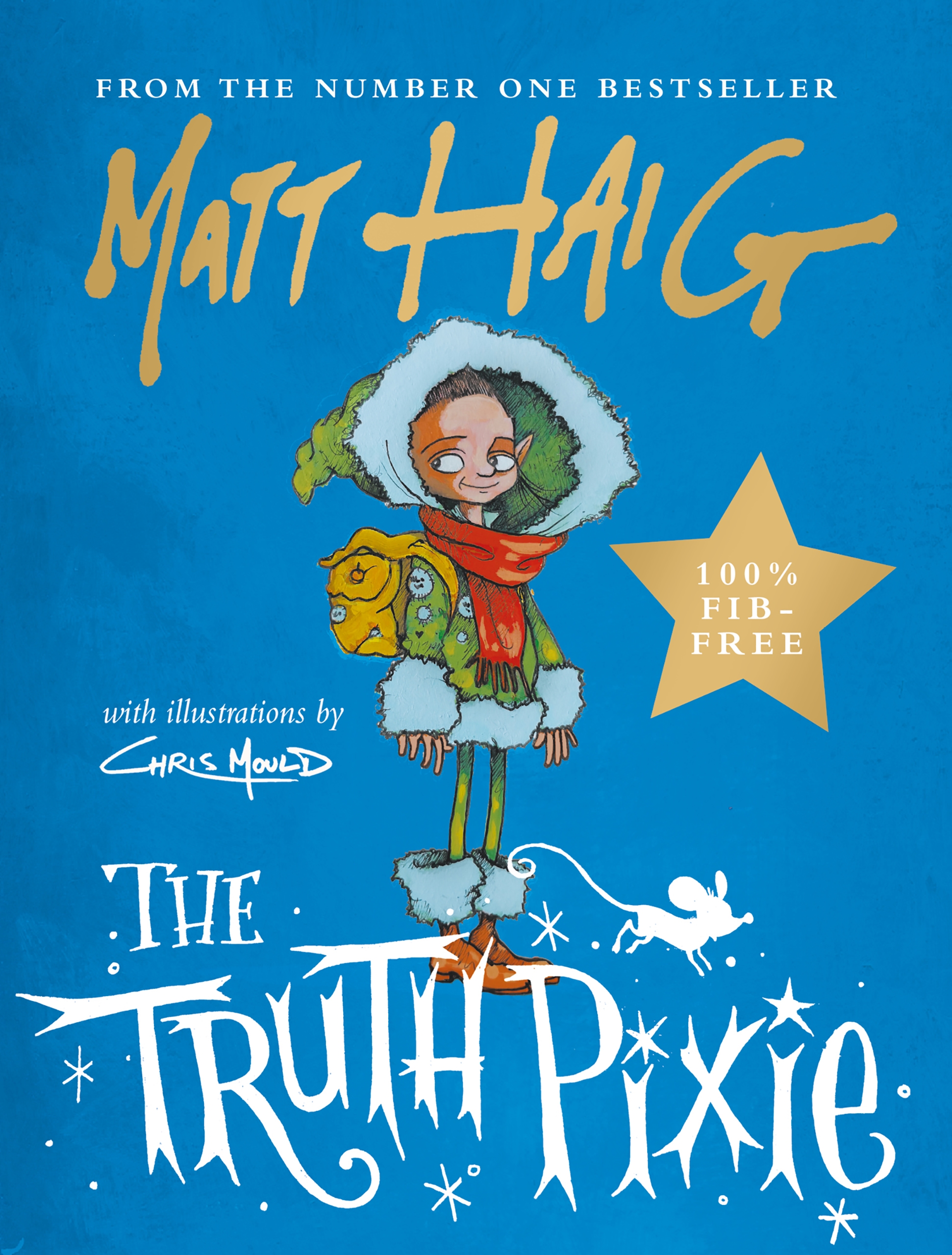 The Truth Pixie written by Matt Haig illustrated by Chris Mould