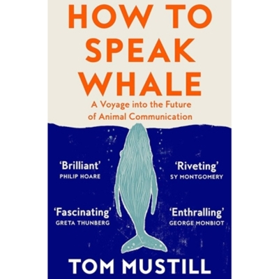 How to Speak Whale