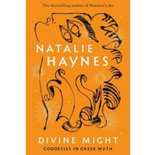 Divine Might: Goddesses in Greek Myth