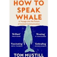 How to Speak Whale